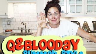 Q&BLOODAY : Summah Style