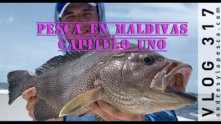 PESCA EN MALDIVAS - Capítulo I