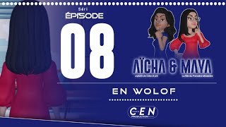 Série - AÏCHA & MAYA - En Wolof - Épisode 08