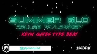 Kevin Gates Type Beat-Summer Glo 2019 Dope Hiphop Instrumental