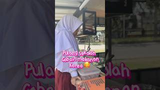 PULANG SEKOLAH RISYA BELI MAKANAN KOREA! 😍🎉 #viralvideo #shorts