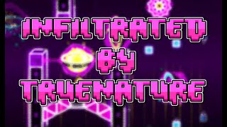 Geometry Dash - Infiltrated by TrueNature (Hard Demon)