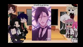 demon slayer react to Black butler/part 1/short like levi/re-upload💗