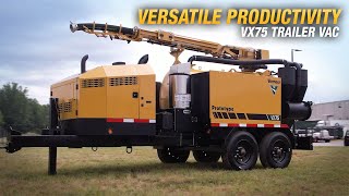 Introducing the next generation of the Vermeer VX75 trailer vacuum excavator