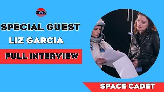 🎬 Exclusive Interview with Liz W. Garcia | 'Space Cadet' 🚀