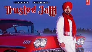 Trusted Jatti ( Punjabi song ) Jassi Sohal | Teji sarao | prince aggu | latest Punjabi song update