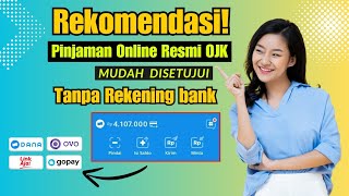 REKOMENDASI 4 PINJOL YANG BISA CAIR KE DANA, TANPA REKENING BANK!