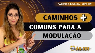 Como reconhecer uma modulação na prática | FM 157