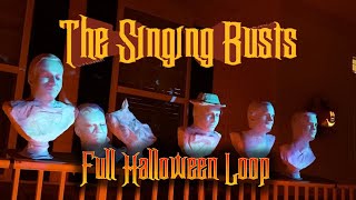 The Singing Busts | Full Halloween Loop 2021