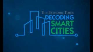 The Economic Times Decoding Smart Cities