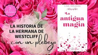 Audiolibro La Antigua Magia /CAPÍTULO 14 PARTE 1 / LISA KLEYPAS