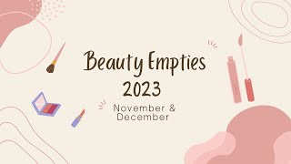 Beauty Empties | November and December | another big year $