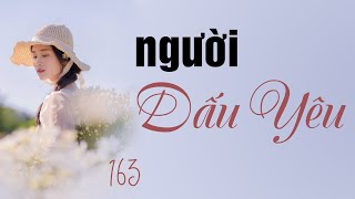 TRUYỆN NGÔN TÌNH NGƯỜI DẤU YÊU (MẠN TÂY) 163: Cuối cùng cũng ra dáng 1 bà mẹ| Nghe Truyện Ngôn Tình