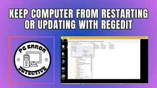 How to Keep Computer From Restarting or Updating With Regedit