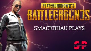 PUBG PC: The Solo Struggle for Victory | SMACKBHAU PLAYS |