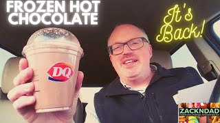 IT'S BACK!!  DQ® Frozen Hot Chocolate Treat | ZacknDad