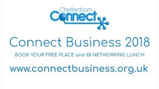 Connect Business Day 2018 - Networking Business Show -The Pavilion, Cheltenham