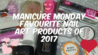 Manicure Monday | Favourite Nail art Products of 2017