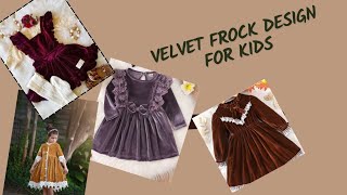 latest Velvet Frock Design 2023 for kids ||Winter dress design for kids ||sardio k liay frocks