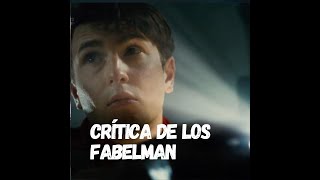 Crítica de Los Fabelman (Steven #Spielberg)