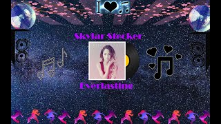 Everlasting - Skylar Stecker Lyrics