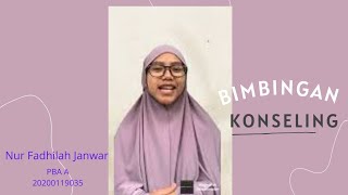 Bimbingan dan Konseling || Nur Fadhilah Janwar (PBA A 20200119035)