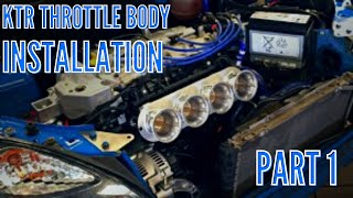 KTR SPORT THROTTLE BODY KIT INSTALLATION - PART 1