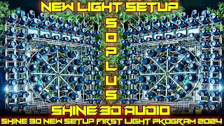 SHINE 3D AUDIO NEW LIGHT SETUP 2024 50 ➕ LIGHT NEW DJ BLOG DJ BLOGGING EVENT 2.0