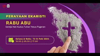 Perayaan Ekaristi Rabu Abu | Selasa,13 Februari 2024 | Bahasa Indonesia | 18.00 WIB