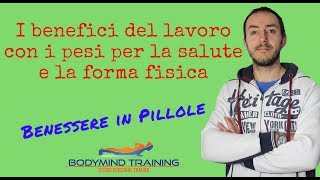 I benefici per la salute e la forma fisica del lavoro con i pesi di Marco Caponera