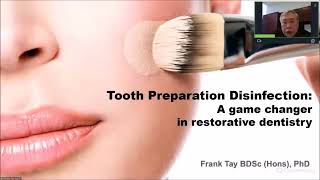 ANTIMICROBIAL DENTISTRY:TOOTH PREPARATION, DISINFECTION & CURRENT DEVELOPMENTS IN DENTAL MATERIALS