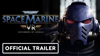 Warhammer 40,000 Space Marine VR: Defenders of Avarax - Official Release Date Trailer