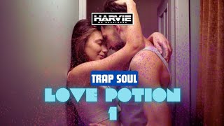 BEST OF BEDROOM TRAP SOUL → LOVE PORTION 1 [TRAP SOUL] - DJ HARVIE MR GREATNESS