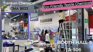 ITMA 2023 Exhibitor-Tiankun Chemical丨Eco-Friendly Textile Chemical丨BOOTH HALL 5, A306丨Milan, Italy