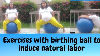 How to Use a Birthing Ball: Naturally Induce Labor