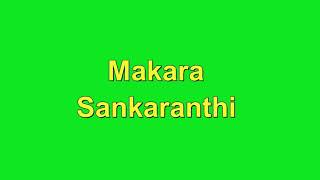 Makara Sankaranthi