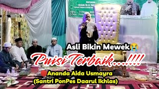 PUISI TERBAIK....!!! Aida Usmayra(Santri PonPes Daarul Ikhlas)Yg Buat Hati Sedih Mendengarnya😭