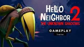 Hello Neighbor 2: The Unknown Shadows - Gameplay Trailer | Week Direct