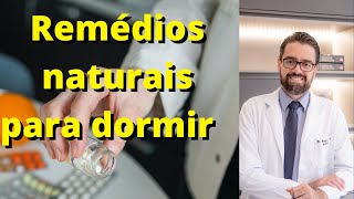 MELHORES REMÉDIOS NATURAIS PARA DORMIR