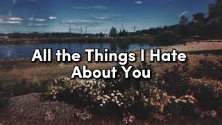 Huddy - All the Things I Hate About You (lyrics)