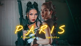 Paris - Kenia Os ft Ingratax (Mashup)