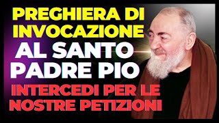 LA PREGHIERA MIRACOLOSA DI INVOCAZIONE A PADRE PIO, APPARISCA E INTERCEDA PER LE NOSTRE PETIZIONI.