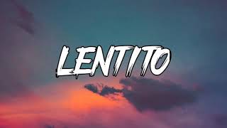 Alvaro Diaz - LENTITO (Letra_Lyrics)