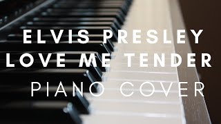 Love Me Tender - Elvis Presley  - Beautiful Piano Cover