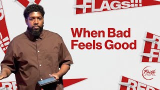 When Bad Feels Good | Michael K. Moore