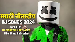 FULL BASSS MIX MARATHI & HINDI MASHUP MIX NON-STOP DJ SONG 2024_INSTA  DJ SONGS_DJ MARATHI UNRELASED