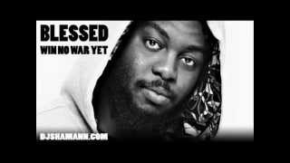 Blessed - Win No War Yet (Dj Shamann Dubplate)