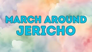 March Around Jericho: Lyric Video Children's Worship Song and Dance Inspired by Joshua 6