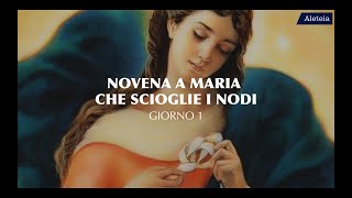 NOVENA A MARIA CHE SCIOGLIE I NODI - GIORNO 1