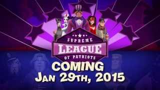 "Supreme League of Patriots" Announcement Trailer